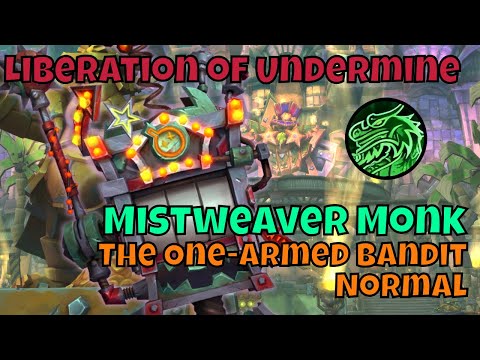 Normal The One-Armed Bandit Mistweaver Monk