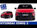 2026 Hyundai IONIQ 3 Technical Data Dimensions Range Charging Capacity Exit TV News