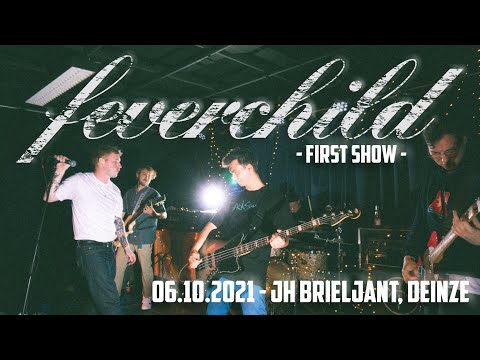 FEVERCHILD - first show @ JH BRIELJANT, DEINZE - MULTICAM - FULL SET