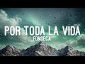 Fonseca - Por Toda la Vida (Letra)