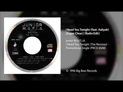 Junior M.A.F.I.A - I Need You Tonight (feat. Aaliyah) [Super Clean] (Radio Edit)