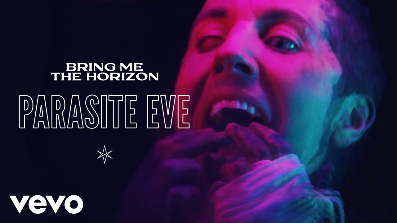 Bring Me The Horizon – Parasite Eve