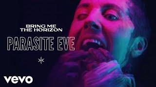 Musik-Video-Miniaturansicht zu Parasite Eve Songtext von Bring Me the Horizon