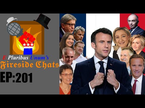 E Pluribus Unum's Fireside Chats Episode 201: 2022 French Presidential Election