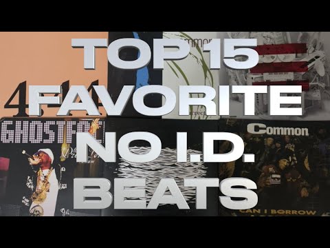 My Top 15 Favorite No I.D. Beats of ALL TIME!