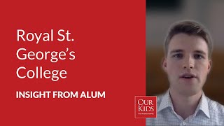 Royal St. George's College, Alumnus Video Review from Ethan Kelly
