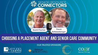 Trent Schneeberger from Cadence Chandler by Cogir | Choosing a Placement Agent & Senior Living Community