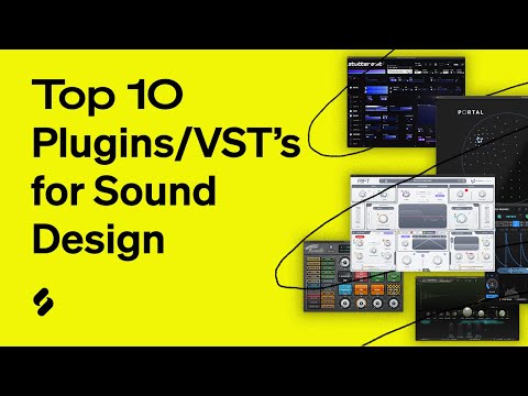 Top 10 Plugins/VSTs for Sound Design (FL Studio, Ableton, Logic Pro)