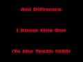 Ani DiFranco - I Know this Bar (with lyrics)