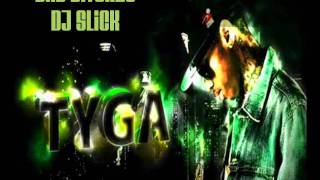 Tyga Ft. Gudda Gudda- Bad (Slick Remix)
