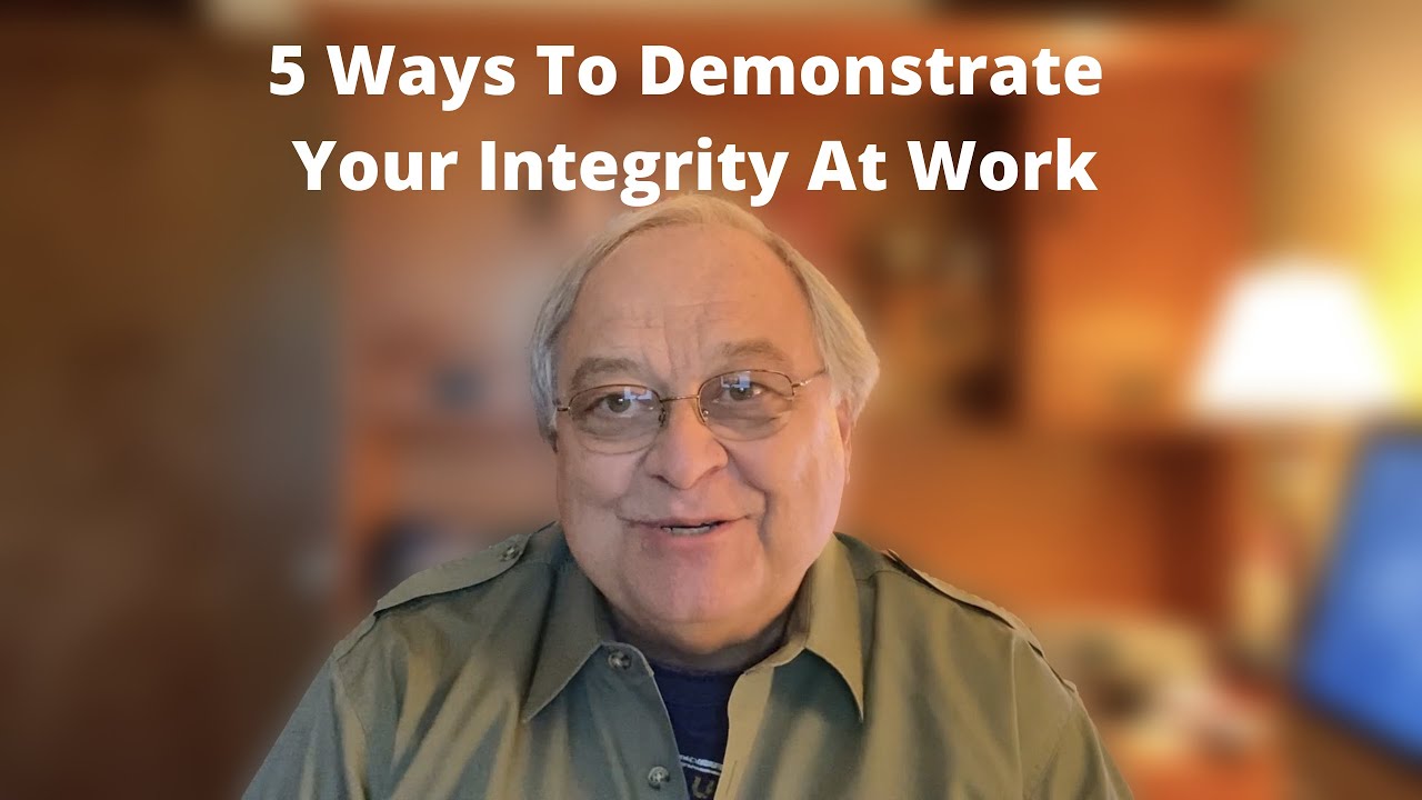How do you develop integrity in the workplace?