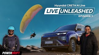 The Creta N Line takes on a Paraglider! | Live Unleashed Ep. 1 | PowerDrift