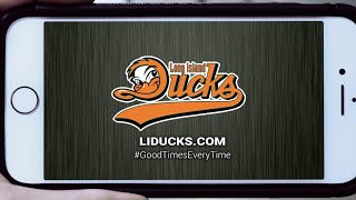 Long Island Ducks: Good Times, Every Time!