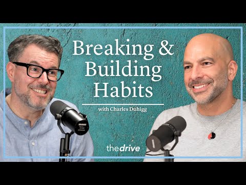 @PeterAttiaMD - "Breaking & Building Habits: Timelines, Difficulties & Solutions | Charles Duhigg"