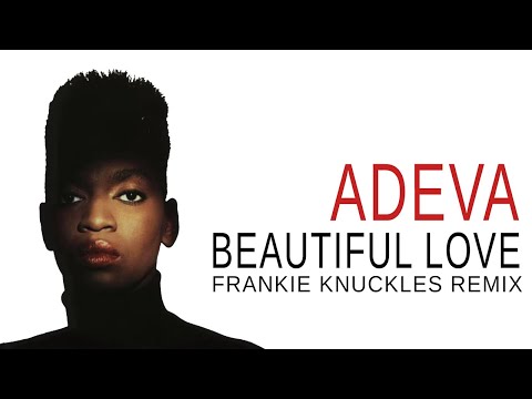 Adeva - Beautiful Love ( Extended) Frankie Knuckles Remix