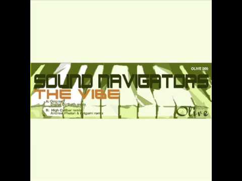 The Sound Navigators - The Vibe (Bryan Jones & Mike Gillenwater Remix) - Olive Records