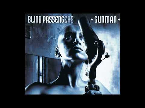 Blind Passengers - Gunman - 1999