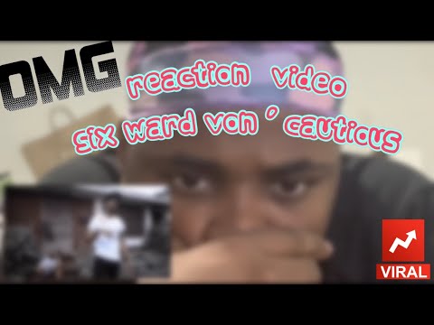❗️REACTION VIDEO❗️ Six Ward Von - Cautious 🤔📹