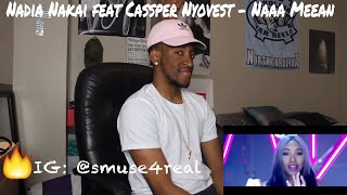 NADIA NAKAI feat CASSPER NYOVEST - NAAA MEEAAN OFFICIAL MUSIC VIDEO (REACTION)