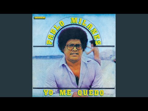 Yo Me Quedo - Pablo Milanes