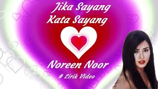 Download lagu Noreen Noor Jika Sayang Kata Sayang Lirik... mp3