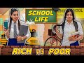 School Life - Rich Vs Normal | Sanjhalika Vlog