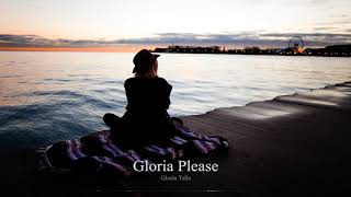 Gloria Please - Gloria Tells