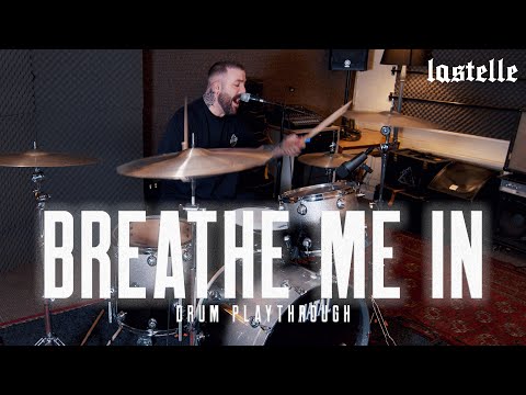 LASTELLE - Breathe Me In [One Take Drum Playthrough]
