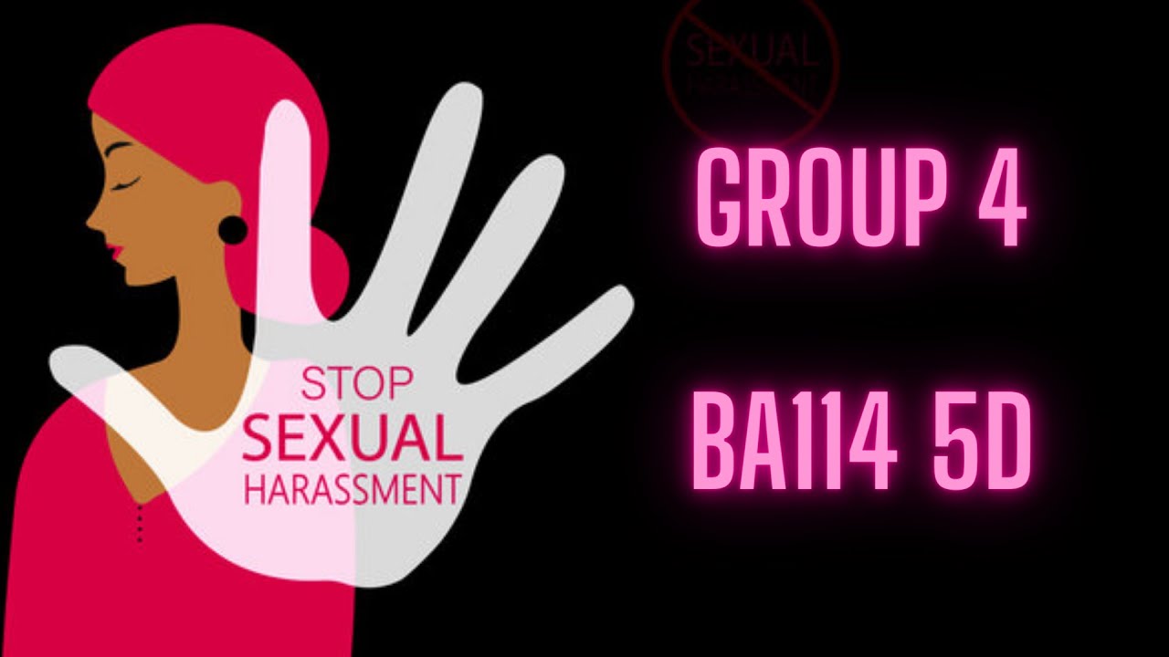 MGT340 Case Study Group 4 Sexual Harassment In A Workplace