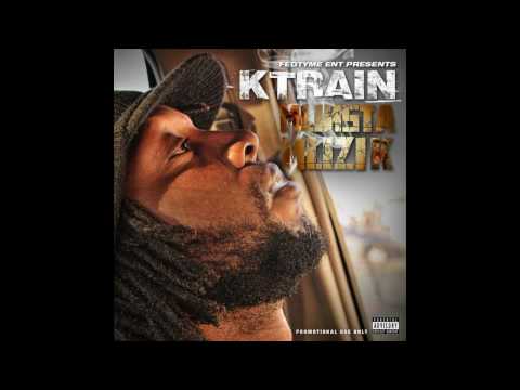 K-TRAIN MUNSTA MUZIK- TRACK 12. WORK FOR IT