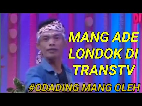 MANG ADE LONDOK DI TRANSTV