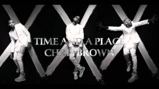 Chris Brown - Time And A Place (CDQ)