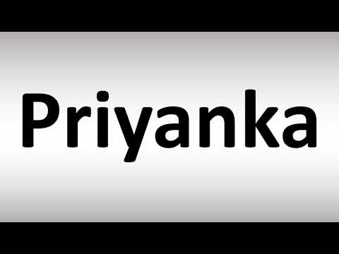 How to Pronounce Priyanka
