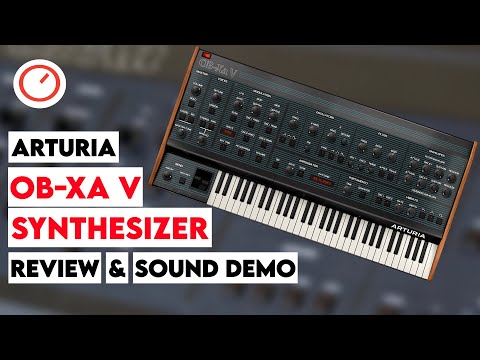 Arturia OB-Xa V Review & Sound Demo - Classic Poly Oberheim Synthesizer Reborn As Plugin