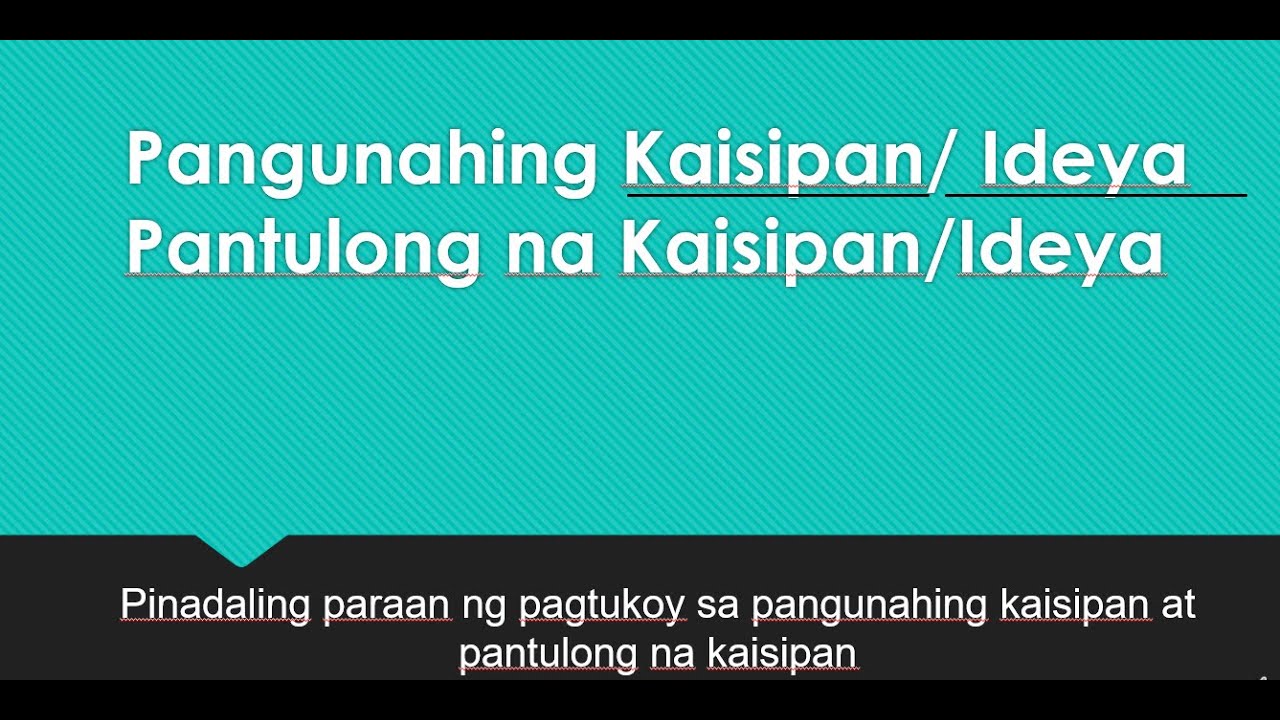 Panguhaning kaisipan at pantulong na kaisipan