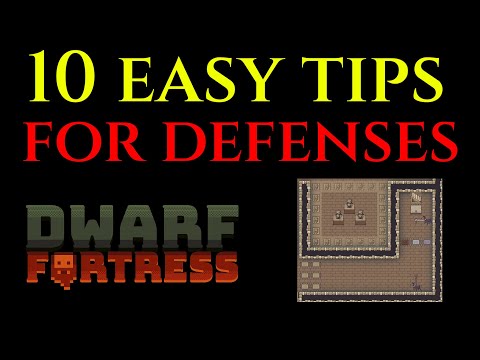 10 TIPS FOR DEFENSE- Dwarf Fortress Tutorial Guide Tricks