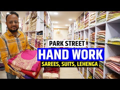 Biggest Pure Hand Work Sarees, Suits, Lehenga Manufacturer in Park Street, Kolkata