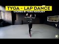 Tyga Lap Dance Hip Hop Choreography By Yaro Nikolaev D Side Dance Studio