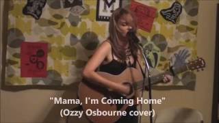 Lily Holbrook - Mama, I'm Coming Home (Ozzy Osbourne cover) (Live @ The Refugee House 4-17-16)