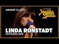 Faithless Love - Linda Ronstadt | The Midnight Special