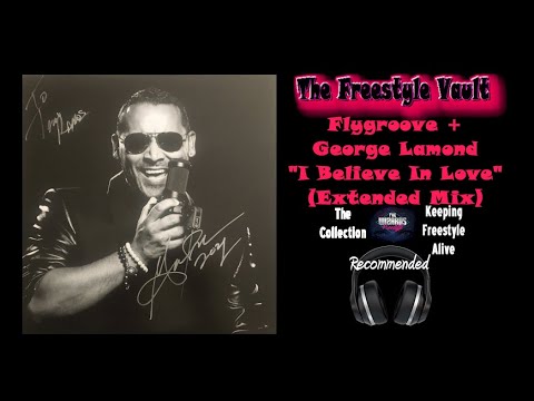 Flygroove + George Lamond "I Believe In Love" (Extended Mix) Latin Freestyle Music 2021