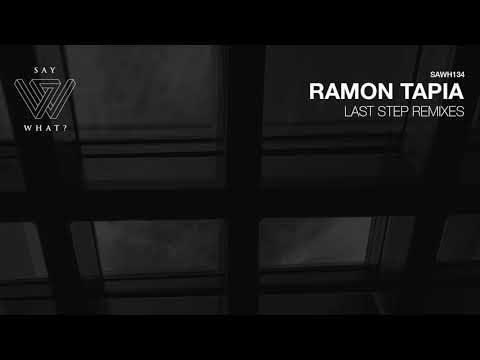 Ramon Tapia - Last Step (A*S*Y*S Remix)
