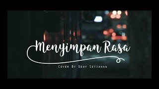 Download lagu Devano Danendra - Menyimpan Rasa | Cover Lirik mp3 Download lagu Devano Danendra - Menyimpan Rasa | Cover Lirik mp3
