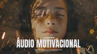 VOCÊ QUE PRECISA DE FORÇA, MOTIVAÇÃO E ESPERANÇA - ÁUDIO MOTIVACIONAL