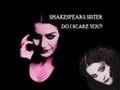 Shakespears Sister - Do I Scare You?