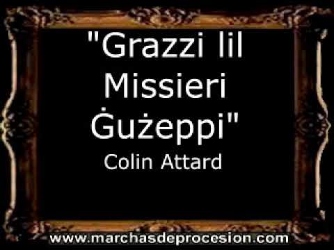 Grazzi lil Missieri Ġużeppi - Colin Attard [MA]