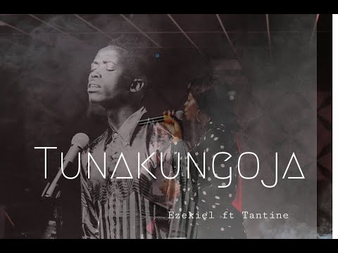 Tunakungoja  -Ezekiel John (ft Tantine John)