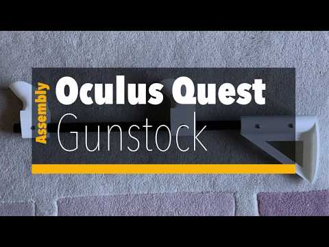 Oculus Rift Gun Game Oculus Quest/Rift Gun Stock by Davehaslanded - Thingiverse