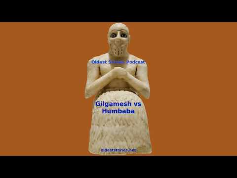 Gilgamesh vs Humbaba - Oldest Stories Podcast