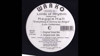 Lords of Rhythm - Everything is Gonna be Alright (Let's Celebrate) (Original Instr. Mix)